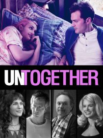 دانلود فیلم Untogether 201820035-1652975571