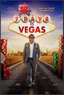 دانلود فیلم 7 Days to Vegas 201912479-877092728