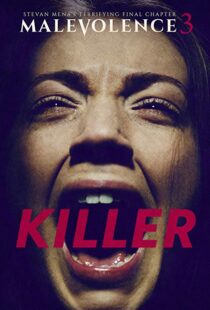 دانلود فیلم Malevolence 3: Killer 201815856-1582683429