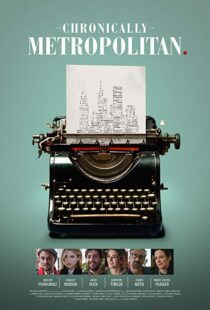 دانلود فیلم Chronically Metropolitan 20168802-382490913