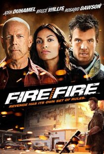 دانلود فیلم Fire with Fire 20129302-2013459793