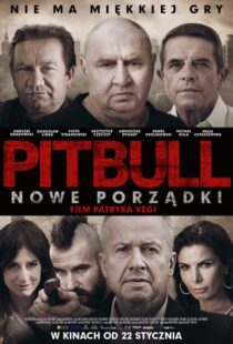 دانلود فیلم Pitbull. Nowe porzadki 20168219-889586180