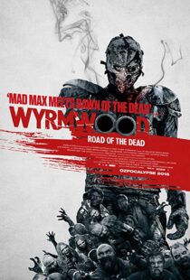 دانلود فیلم Wyrmwood: Road of the Dead 201419096-2134620792