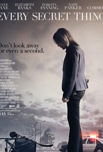 دانلود فیلم Every Secret Thing 201421898-2032392850