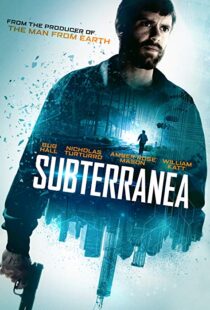 دانلود فیلم Subterranea 201515471-1681453863