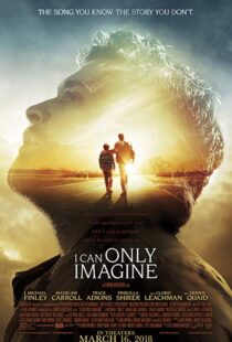 دانلود فیلم I Can Only Imagine 201820489-1529701016