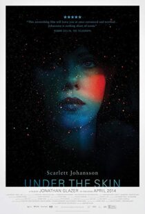 دانلود فیلم Under the Skin 201321847-2002369497