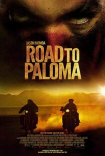 دانلود فیلم Road to Paloma 201410726-1436033668