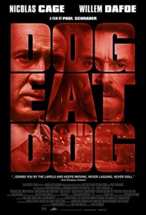 دانلود فیلم Dog Eat Dog 20169030-1840576799