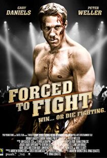 دانلود فیلم Forced to Fight 201110653-1599836657