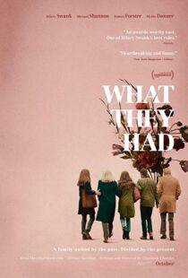 دانلود فیلم What They Had 201814597-132426471