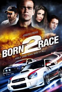 دانلود فیلم Born to Race 201118758-1448617100
