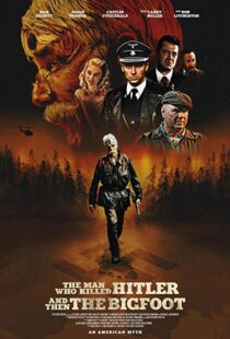 دانلود فیلم The Man Who Killed Hitler and Then the Bigfoot 20187153-52180886
