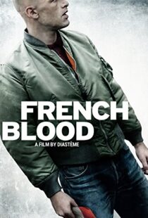 دانلود فیلم French Blood 201519963-1530796359