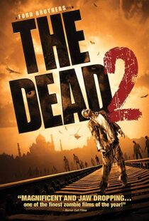 دانلود فیلم The Dead 2: India 201318555-1988225198