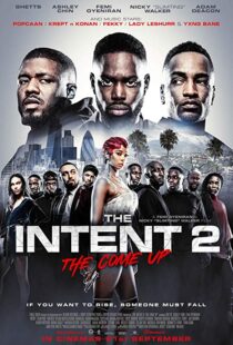 دانلود فیلم The Intent 2: The Come Up 201819147-572638796