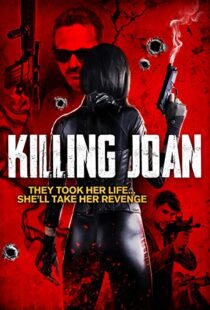 دانلود فیلم Killing Joan 201817746-206186385