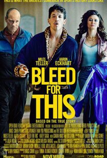 دانلود فیلم Bleed for This 20166733-1928843528