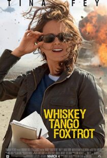 دانلود فیلم Whiskey Tango Foxtrot 20168938-1818633170
