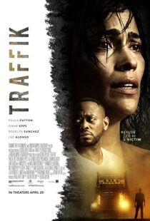 دانلود فیلم Traffik 201813225-1941758503