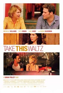 دانلود فیلم Take This Waltz 201116465-2102218038