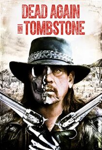 دانلود فیلم Dead Again in Tombstone 201719992-905455360