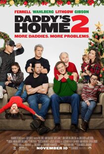 دانلود فیلم Daddy’s Home 2 201719560-2024918754