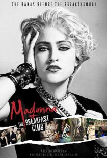 دانلود مستند Madonna and the Breakfast Club 20198058-891040951