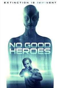 دانلود فیلم No Good Heroes 20168485-1748916054