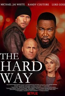 دانلود فیلم The Hard Way 20197798-12936725