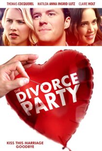 دانلود فیلم The Divorce Party 20198953-1775027637