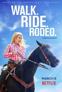 دانلود فیلم Walk. Ride. Rodeo. 201915154-149593412