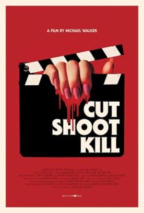 دانلود فیلم Cut Shoot Kill 20174244-1998321814
