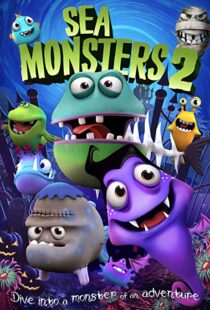 دانلود انیمیشن Sea Monsters 2 20186505-1684001711