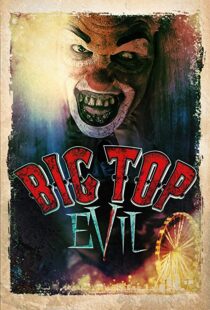 دانلود فیلم Big Top Evil 201912528-111952850