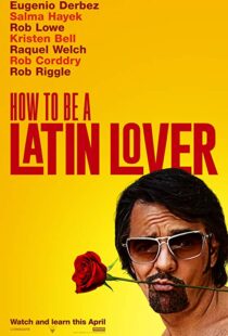دانلود فیلم How to Be a Latin Lover 201715152-910574627