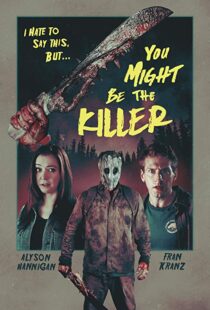 دانلود فیلم You Might Be the Killer 20188641-1672351968