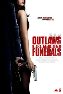 دانلود فیلم Outlaws Don’t Get Funerals 20199878-575892709