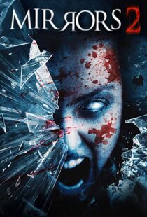 دانلود فیلم Mirrors 2 201010587-1544697229