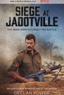 دانلود فیلم The Siege of Jadotville 20169498-34596911