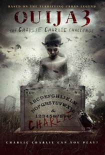 دانلود فیلم Ouija 3: The Charlie Charlie Challenge 20167254-1200661395
