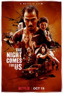 دانلود فیلم The Night Comes for Us 201817358-1603012130