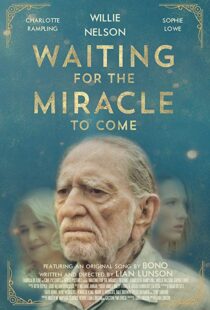 دانلود فیلم Waiting for the Miracle to Come 201821032-817827205
