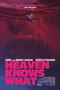 دانلود فیلم Heaven Knows What 201420322-939912354