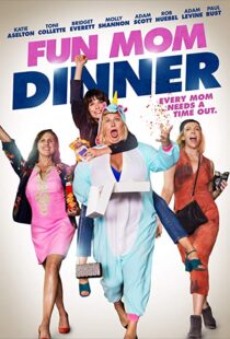 دانلود فیلم Fun Mom Dinner 201718184-1827831632
