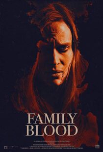 دانلود فیلم Family Blood 20188313-1628373002