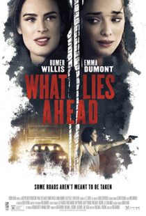 دانلود فیلم What Lies Ahead 20197988-1622096353