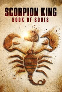 دانلود فیلم The Scorpion King: Book of Souls 20183805-811723897
