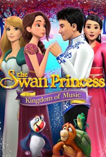 دانلود انیمیشن The Swan Princess: Kingdom of Music 201922422-1432812138