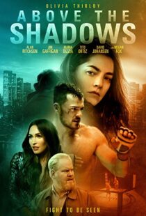 دانلود فیلم Above the Shadows 201918413-1841175342
